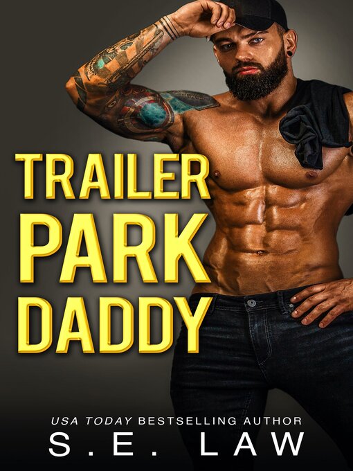 Title details for Trailer Park Daddy by S.E. Law - Available